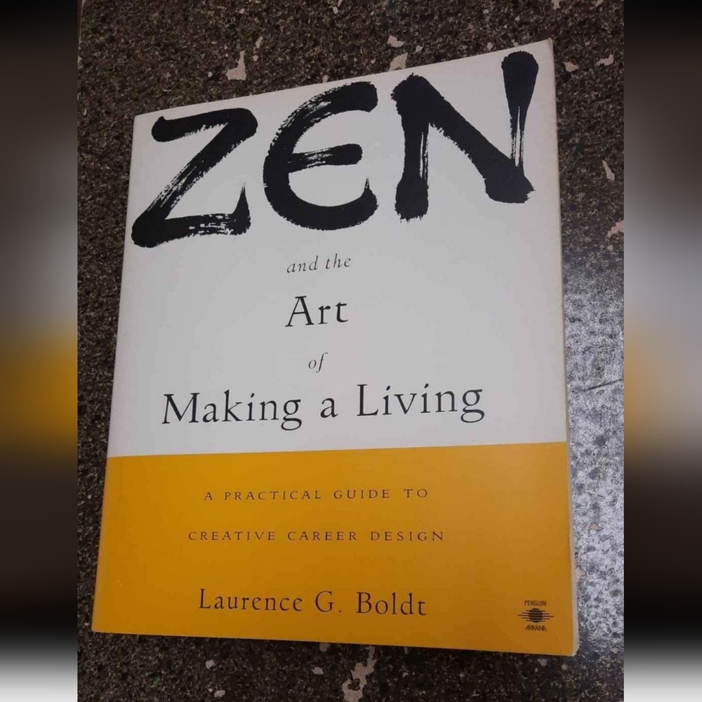 Zen and the Art of Making a Living